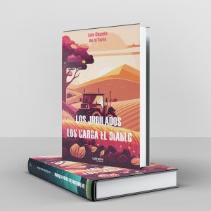 Los jubilados los carga el diablo - Luis Chacón de la Torre