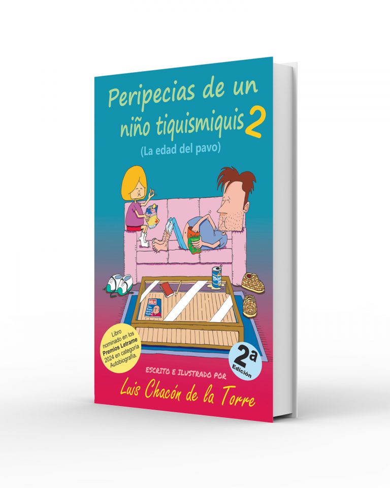 Peripecias de un niño tiquismiquis 2 - Luis Chacón de la Torre
