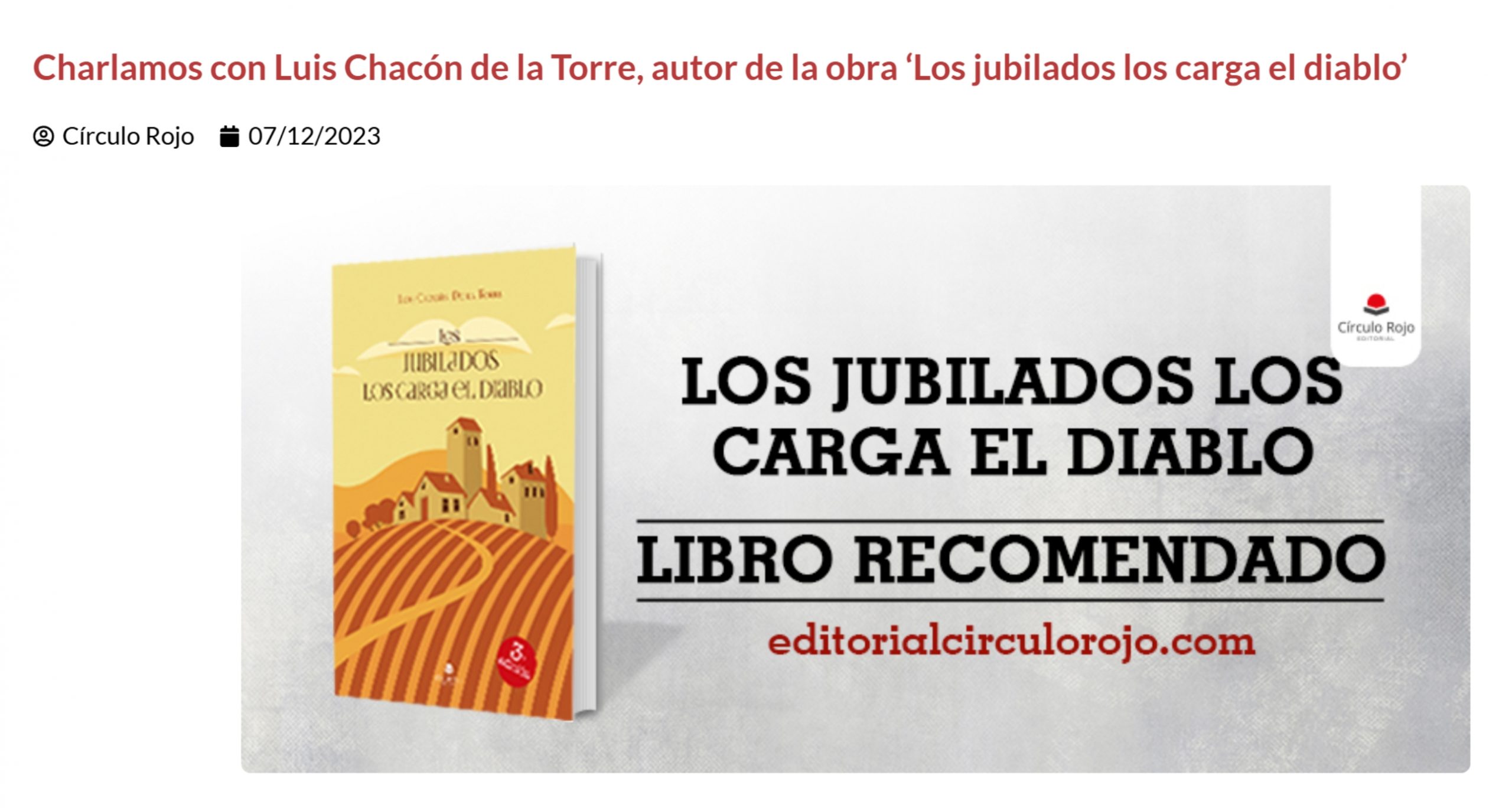 ENTREVISTA POR «LOS JUBILADOS», POR EDITORIAL CÍRCULO ROJO (Dcb-2023).